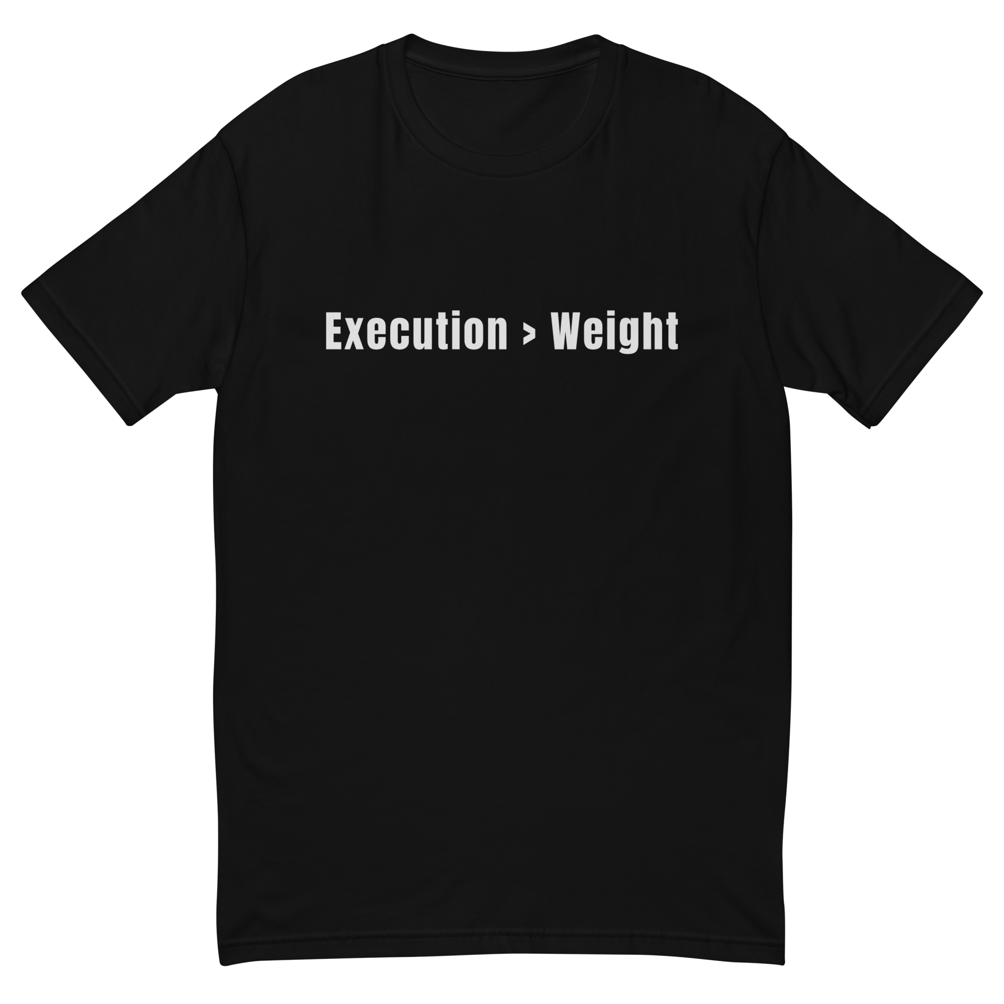 Execution over Weight T-shirt