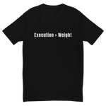 Execution over Weight T-shirt